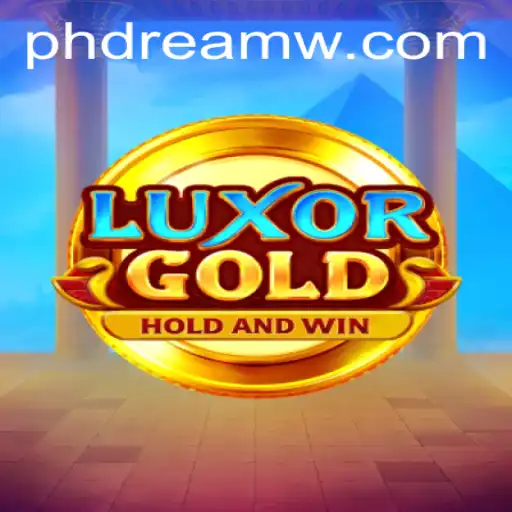 Discovering LuxorGold: Unveiling the PH Dream