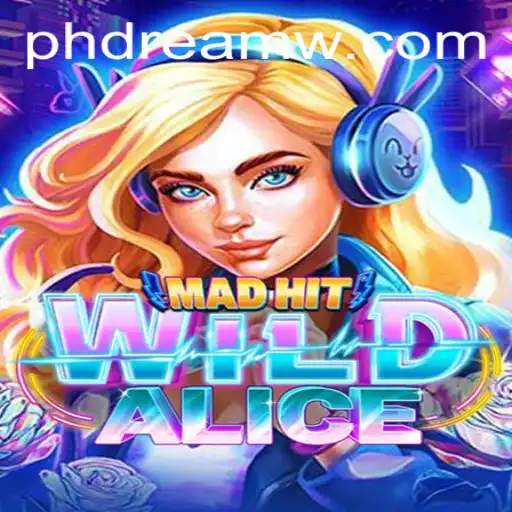 MadHitWildAlice: A New Gaming Sensation Meets the 